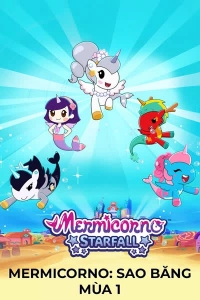 Mermicorno: Sao Băng - Mùa 1