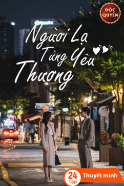 Người Lạ Từng Yêu Thương