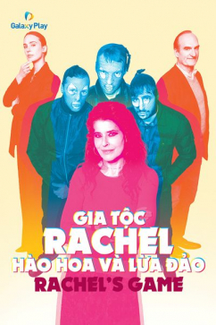 Gia Tộc Rachel: Hào Hoa Và Lừa Đảo