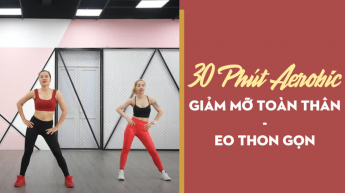 Tại sao aerobic được coi là một phương pháp hiệu quả để giảm mỡ toàn thân?
